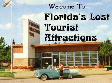 Welcome to Florida's Lost Tourist Attractions